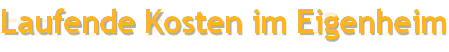Laufende Kosten im Eigenheim